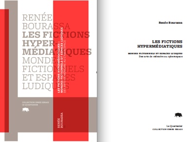 Vient de paraître : Les fictions hypermédiatiques : mondes fictionnels et espaces ludiques - des arts de mémoire au cyberespace 