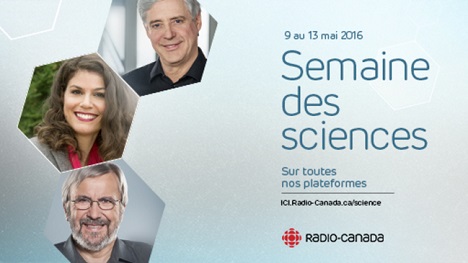 La semaine des sciences à Radio-Canada