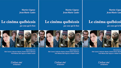 Martin Gignac et Jean-Marie Lanlo publient « Le cinéma par ceux qui le font » 