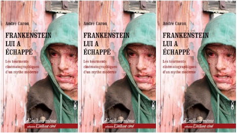 André Caron publie l’essai « Frankenstein lui a échappé »