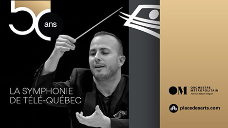 « La symphonie de Télé-Québec » : un concert signé Yannick Nézet-Séguin et l’Orchestre Métropolitain