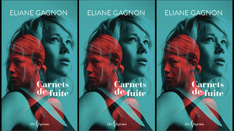 Eliane Gagnon publie son premier livre : « Carnets de fuite »