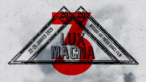 Le festival inclusif et de musiques variées LUX MAGNA revient en janvier 2020