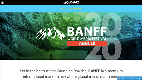 Prévu du 14 au 17 juin 2020, le Banff World Media Festival est annulé