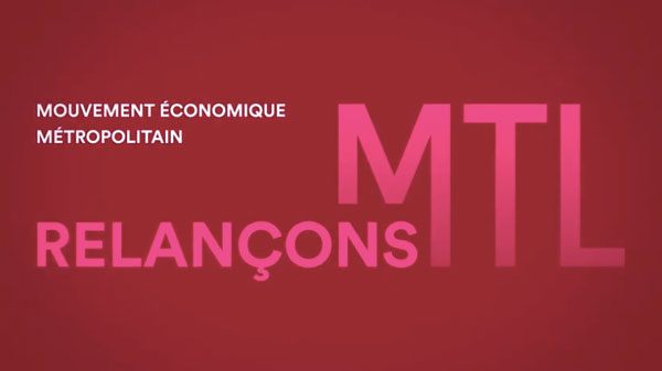 L’initiative Relançons MTL de la CCMM ciblera 14 secteurs clés de l’économie
