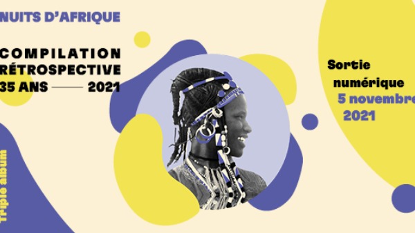 Nuits D’Afrique lance sa compilation rétrospective 