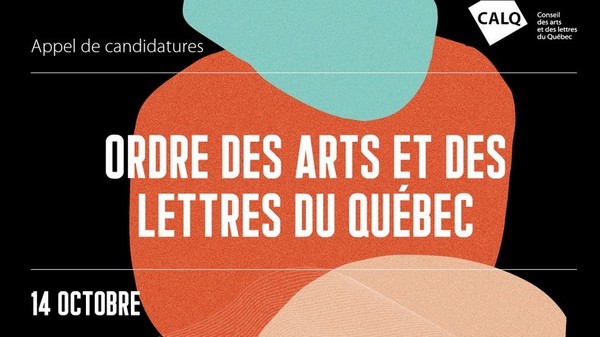 Le CALQ lance un appel de candidatures pour l’Ordre des arts et des lettres du Québec