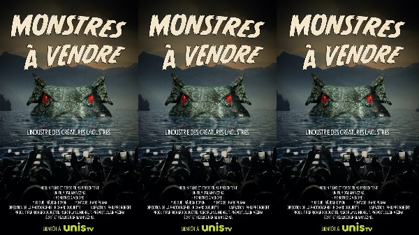 Unis TV présente le documentaire « Monstres à vendre »